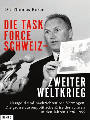 cover image of Die Task Force Schweiz--Zweiter Weltkrieg--Band 3